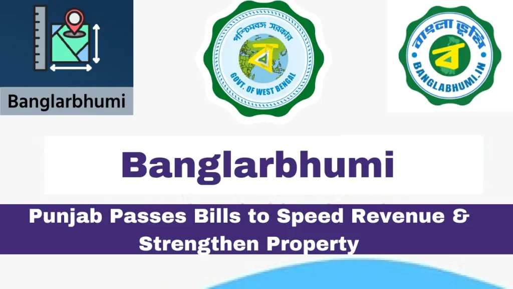 Punjab Passes Bills to Speed Revenue & Strengthen Property