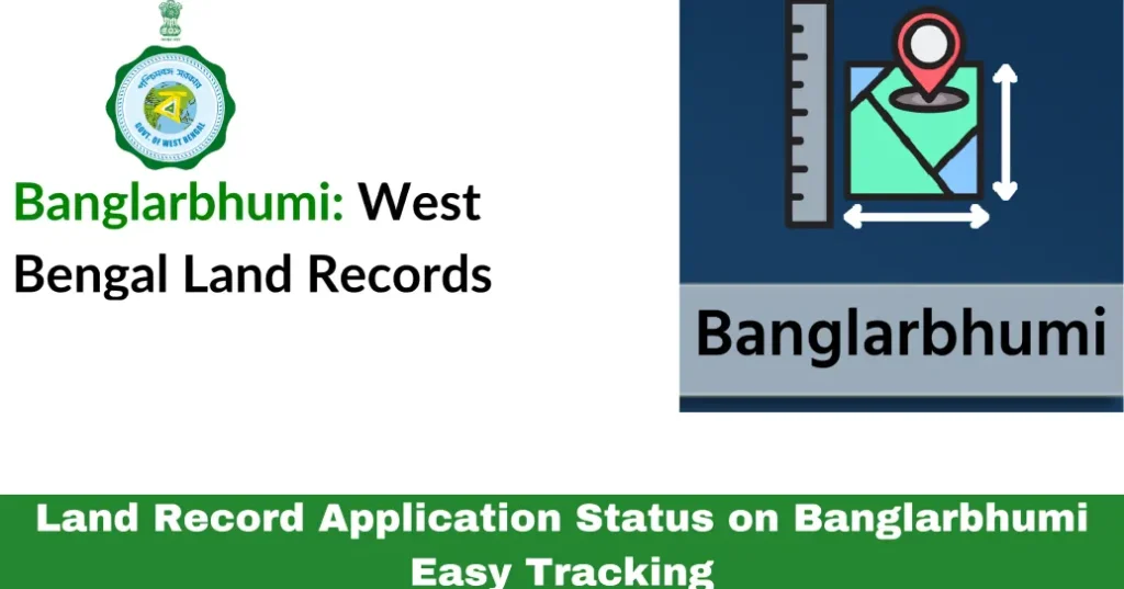 Land Record Application Status on Banglarbhumi Easy Tracking