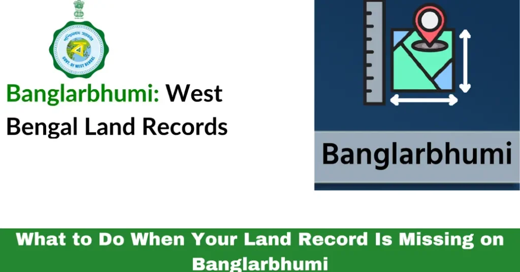 What to Do When Your Land Record Is Missing on Banglarbhumi