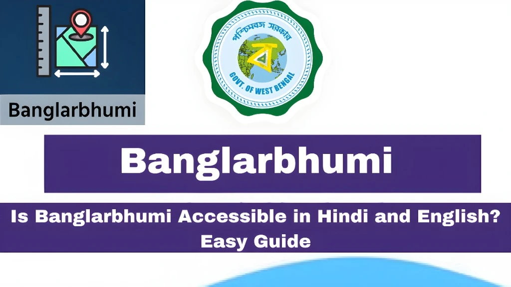 Is Banglarbhumi Accessible in Hindi and English? Easy Guide