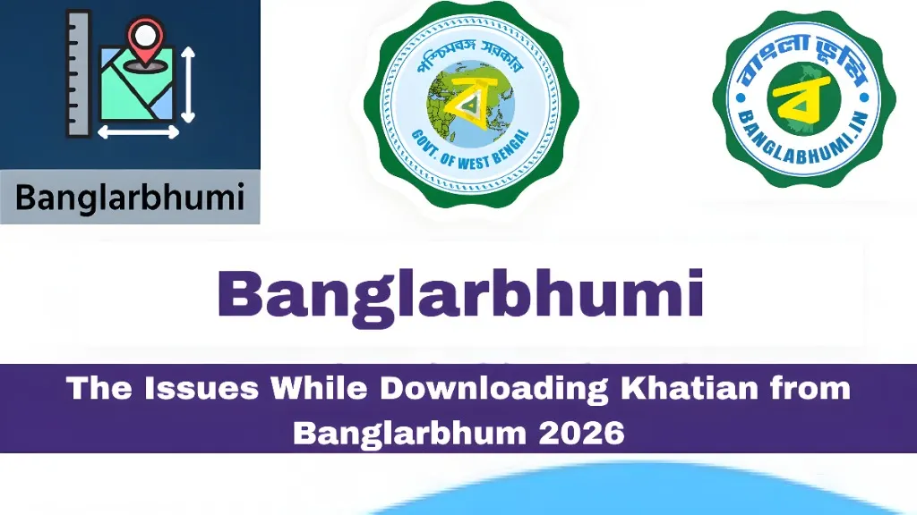 The Issues While Downloading Khatian from Banglarbhum 2026