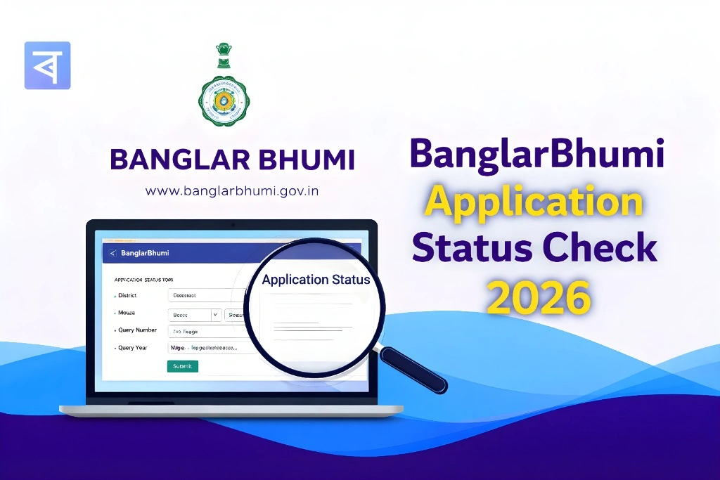 BanglarBhumi Application Status Check 2026